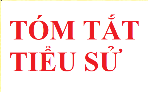 TIỂU SỬ TÓM TẮT NHỮNG NGƯỜI ỨNG CỬ ĐẠI BIỂU QUỐC HỘI KHÓA XV