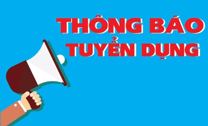 THÔNG BÁO XÉT TUYỂN LAO ĐỘNG HỢP ĐỒNG THEO NGHỊ ĐỊNH SỐ 68/2000/NĐ-CP NGÀY 17/11/2000 CỦA CHÍNH PHỦ
