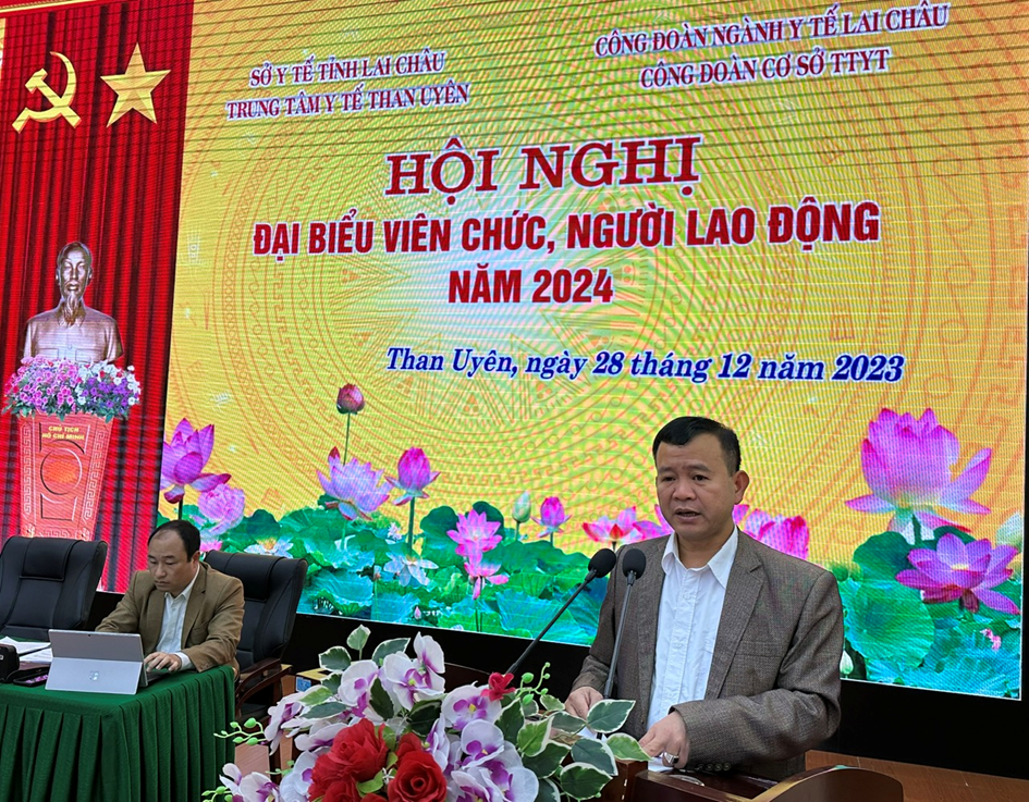 TRUNG TÂM Y TẾ THAN UYÊN TỔ CHỨC HỘI NGHỊ ĐẠI BIỂU VIÊN CHỨC, NGƯỜI LAO ĐỘNG NĂM 2024