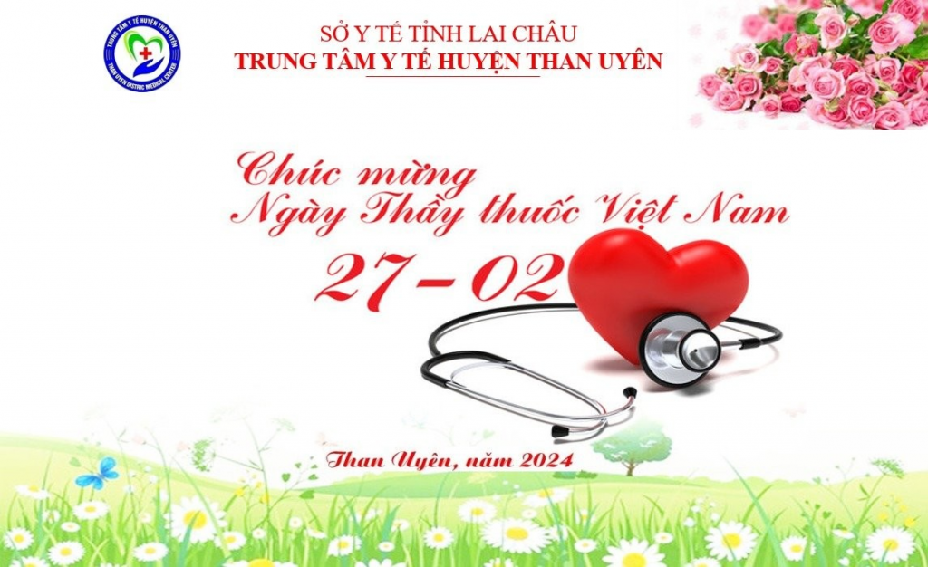Nhân ngày Thầy thuốc Việt nam 27/2, tập thể BCH Đảng ủy, Ban Giám đốc Trung tâm Y tế xin gửi lời chân thành cảm ơn sự quan tâm, giúp đỡ của các đồng chí lãnh đạo các cấp; sự hợp tác, phối hợp của các cơ quan, đoàn thể, các tập thể, cá nhân trong đơn vị. Xin gửi tới các anh chị em đã và đang công tác tại Trung tâm Y tế huyện Than Uyên lời tri ân sâu sắc nhất, xin cảm ơn các thầy thuốc đã luôn đoàn kết, quyết tâm, cố gắng cùng xây dựng Trung tâm Y tế huyện ngày càng phát triển, hoàn thành xuất sắc nhiệm vụ chăm sóc, bảo vệ sức khỏe nhân dân. Chúc anh chị em luôn mạnh khỏe, gia đình hạnh phúc, an khang, thịnh vượng!